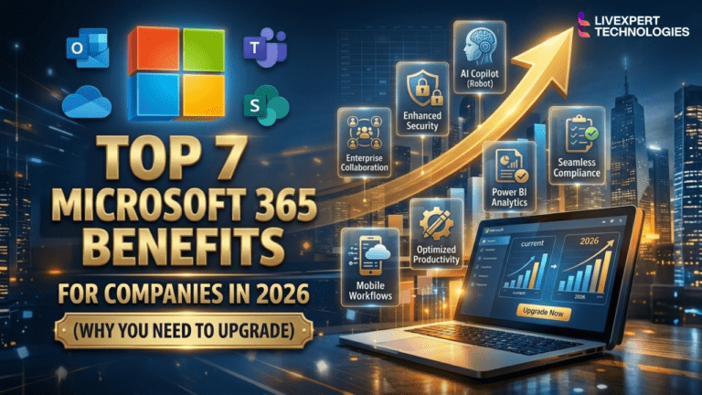 Top 7 Microsoft 365 Benefits for Companies in 2026 (Why You Need to Upgrade)